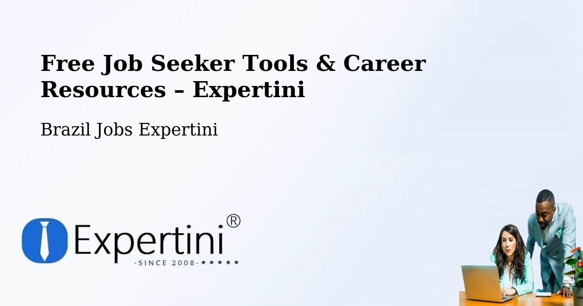 Free Job Seeker Tools & Career Resources – Timbó - Timbó, Brazil Jobs Expertini