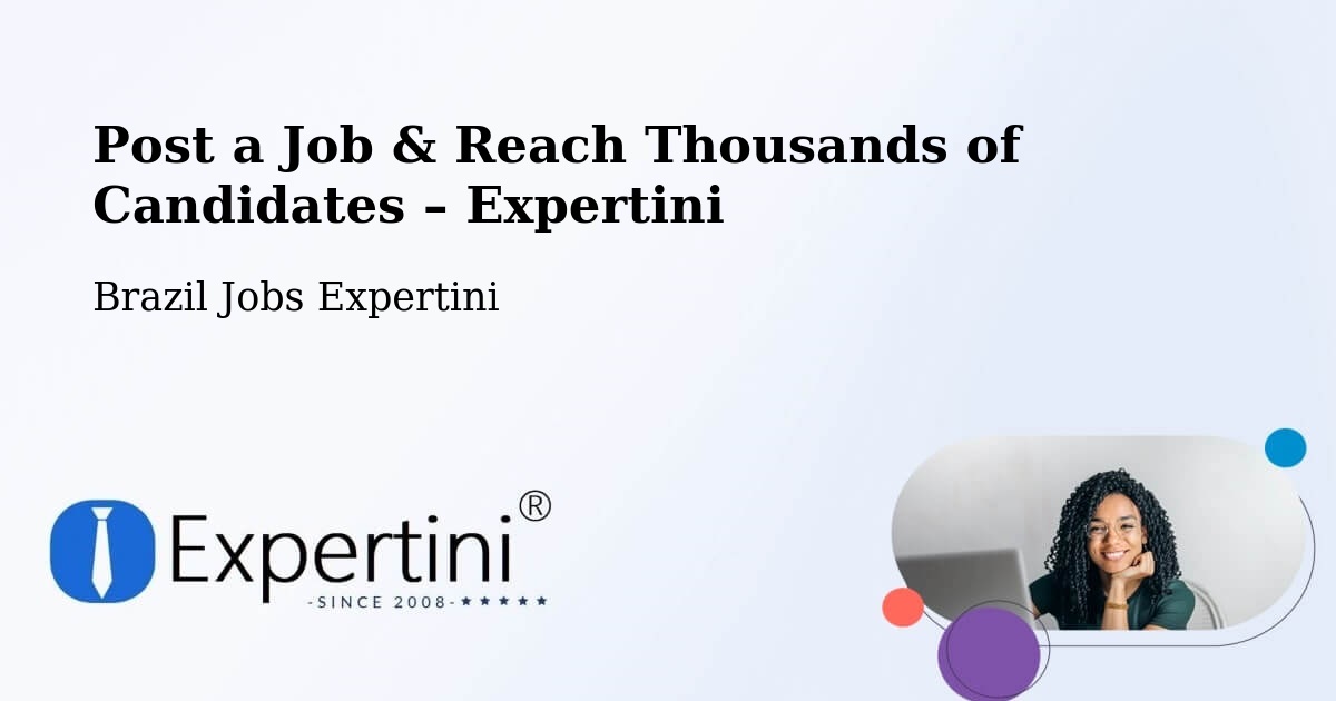 Post a Job in Timbó – Hire the Right Talent - Timbó, Brazil Jobs Expertini
