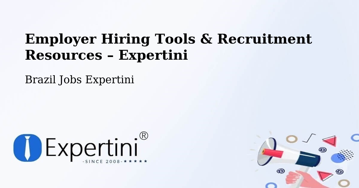 Employer Hiring Tools & Recruitment Resources – Timbó - Timbó, Brazil Jobs Expertini